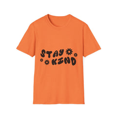 Stay Kind Printed English quotes Unisex Softstyle T-Shirt - Positive Vibe Tee