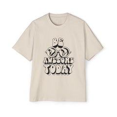 Be Awesome Today Oversized Tee for Men - Comfortable Graphic T-Shirt