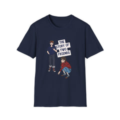 The Story of Two Friends Unisex Softstyle Relatonship  T-Shirt
