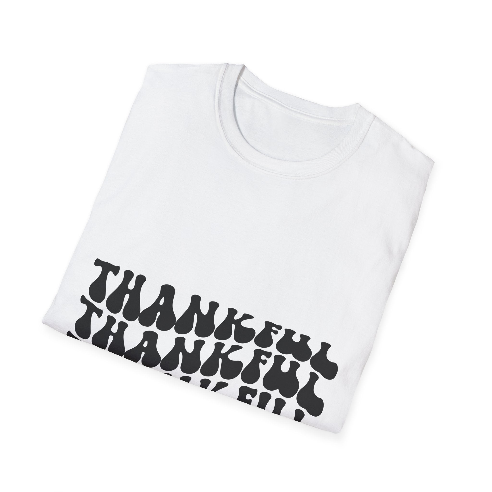Thankful Printed English quotes Unisex Softstyle T-Shirt - Perfect for Gratitude Celebrations and Everyday Wear