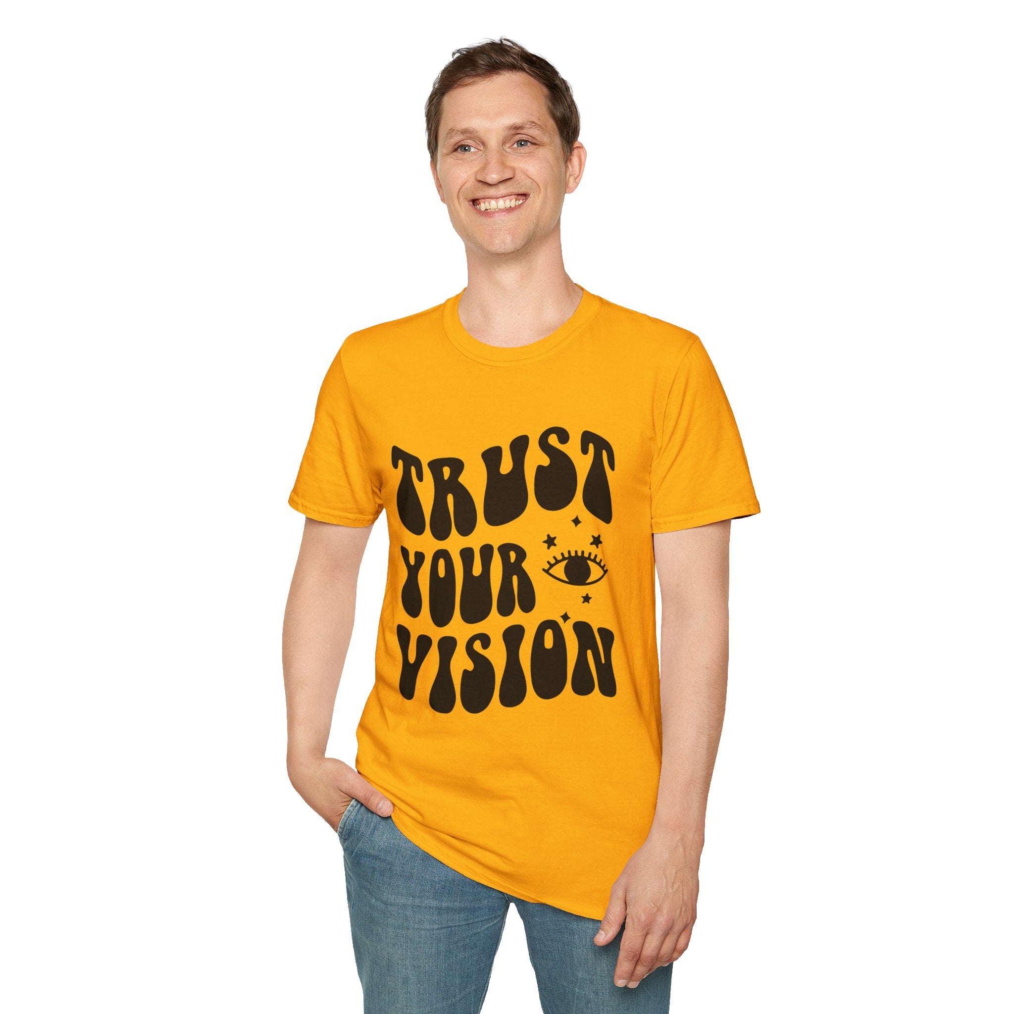 Trust Your Vision Printed English quotes  Unisex Softstyle T-Shirt - Inspirational Graphic Tee