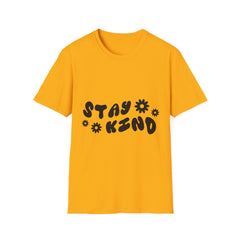 Stay Kind Printed English quotes Unisex Softstyle T-Shirt - Positive Vibe Tee