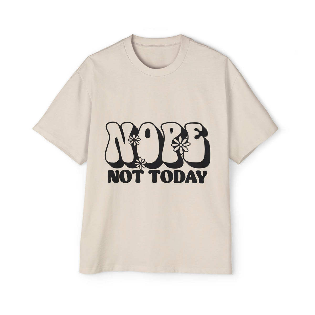 Men's Oversized Tee - 'Nope Not Today' Graphic T-Shirt