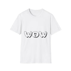 WOW Graphic Printed English quotes  Unisex Softstyle T-Shirt - Casual Vibe for Everyday Wear