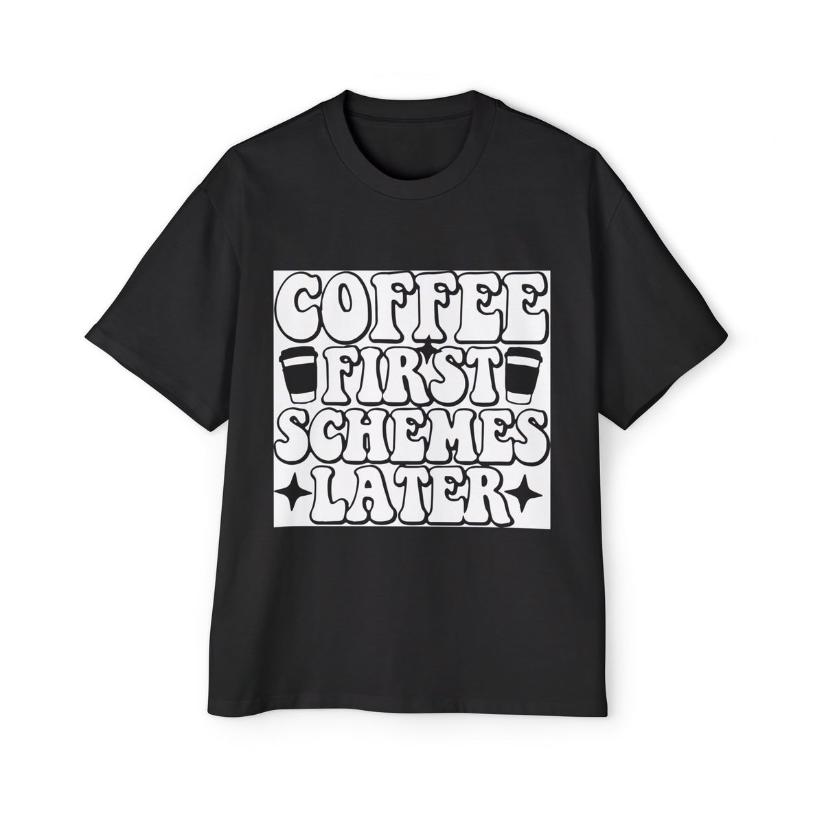 Coffee First Schemes Later Oversized Tee - Casual Men’s T-Shirt for Coffee Lovers