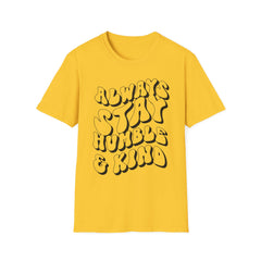 Always Stay Humble Printed English quotes  & Kind T-Shirt